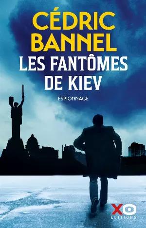 Cédric Bannel – Les fantômes de Kiev